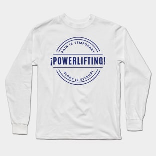 ¡POWERLIFTING! Long Sleeve T-Shirt